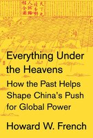 Everything Under The Heavens: How The Past Helps Shape China