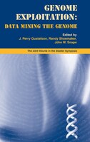 Genome Exploitation: Data Mining The Genome