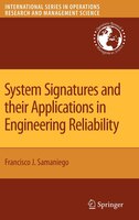 System Signatures And Their Applications In Engineering Reliability