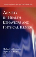 Anxiety In Health Behaviors And Physical Illness