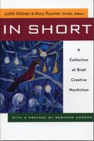 In Short A Collection Of Brief Creative Nonfiction