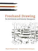 Freehand Drawing: For Architects And Interior Designers