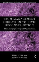 From Management Education To Civic Reconstruction: The Emerging Ecology Of Organisation