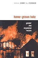 Home-grown Hate: Gender And Organized Racism