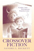 Crossover Fiction: Global And Historical Perspectives
