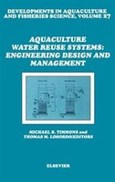 Aquaculture Water Reuse Systems: Engineering Design and 