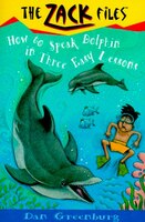 Zack Files 11:  How To Speak To Dolphins In Three Easy 