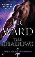 The Shadows: A Novel Of The Black Dagger Brotherhood