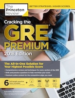 Cracking The Gre Premium Edition With 6 Practice Tests, 2018