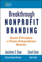 Breakthrough Nonprofit Branding: Seven Principles to Power 