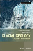 Glacial Geology : Ice Sheets And Landforms