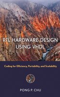 Rtl Hardware Design Using Vhdl: Coding For Efficiency, Portability, And Scalability
