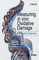 Measuring In Vivo Oxidative Damage: A Practical Approach