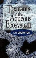 Toxicants In The Aqueous Ecosystem