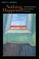 Nothing Happened: Charlotte Salomon and an Archive of 