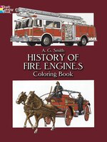History Of Fire Engines Coloring Book
