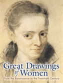 Great Drawings Of Women: From The Renaissance To The Twentieth Century