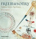 Freemasonry: Symbols Secrets Significance