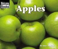 Welcome Books:  Apples: Harvesttime