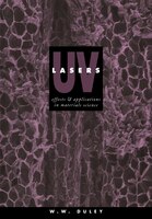 Uv Lasers: Effects And Applications In Materials Science