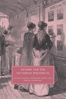 Gender And The Victorian Periodical