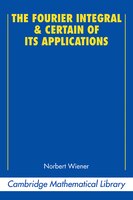 The Fourier Integral And Certain Of Its Applications