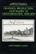 Property, Production, And Family In Neckarhausen, 1700-1870