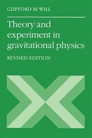 Theory And Experiment In Gravitational Physics