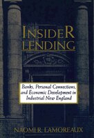 Insider Lending: Banks, Personal Connections, And Economic Development In Industrial New England