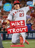 Real Bios:  Mike Trout