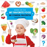 Words Are Fun:  My Favorite Food/ Mi Comida Favorita