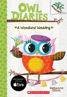 Owl Diaries #3:  A Woodland Wedding:  A Branches Book