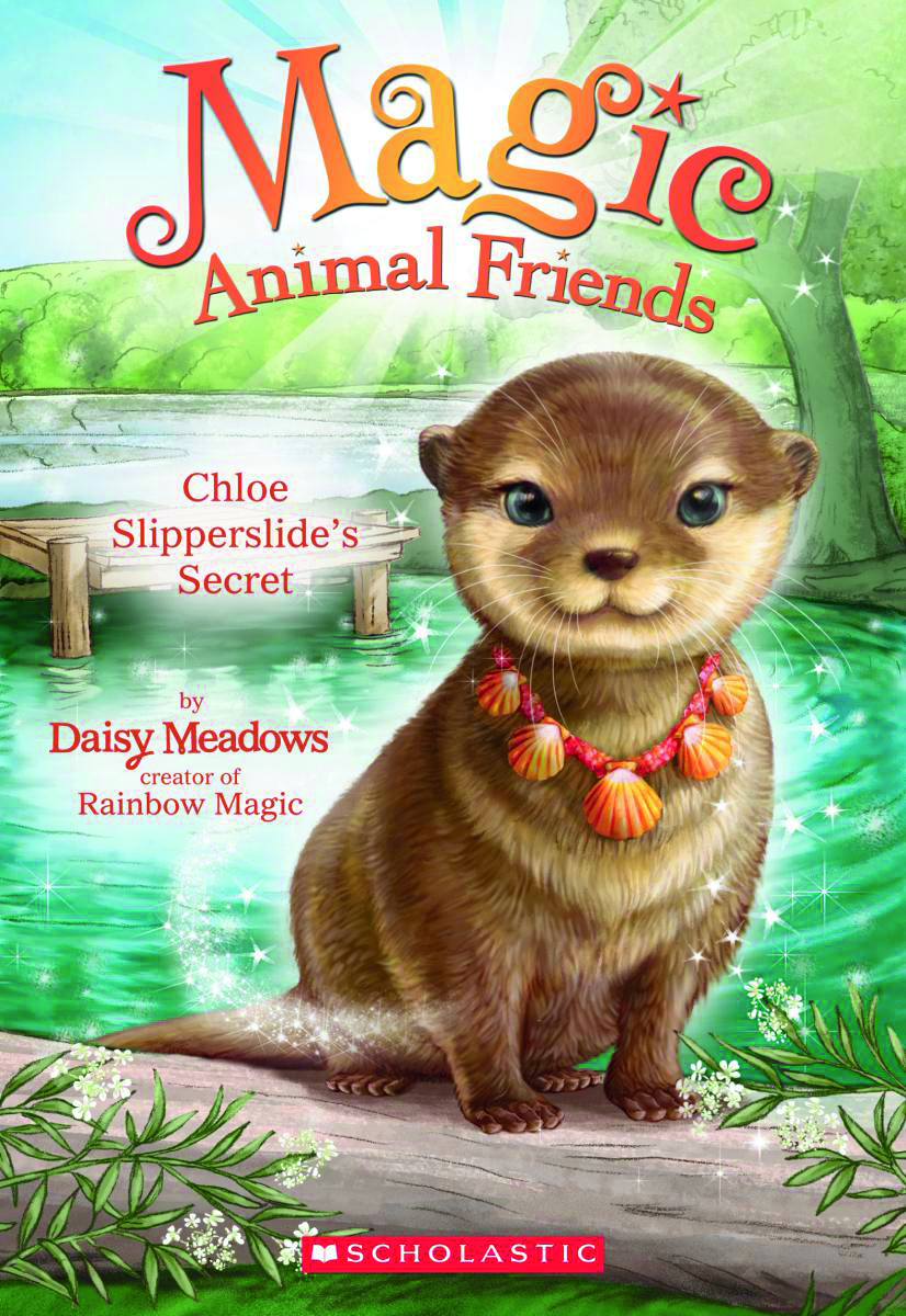 Magic Animal Friends #11: Chloe Slipperside&apos;s Secret