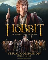 The Hobbit:  An Unexpected Journey Visual Companion