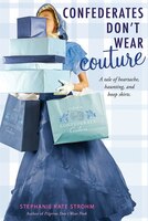 Confederates Don&apos;t Wear Couture