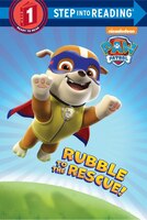 Rubble To The Rescue! (paw Patrol)