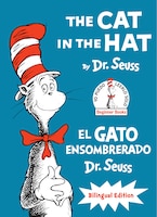 The Cat In The Hat/el Gato Ensombrerado: Bilingual Edition