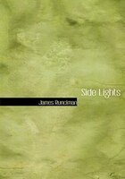 9780554282152 - James Runciman: Side Lights (Large Print Edition) - 書