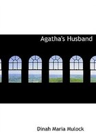 9780554282510 - Dinah Maria Mulock: Agatha's Husband (Large Print Edition) - 書