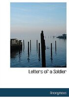 9780554282671 - Anonymous: Letters of a Soldier (Large Print Edition) - کتاب