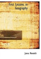 9780554282732 - James Monteith: First Lessons in Geography (Large Print Edition) - 書