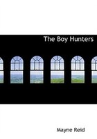 9780554282817 - Mayne Reid: The Boy Hunters (Large Print Edition) - 書