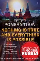 Nothing Is True And Everything Is Possible: Adventures In 