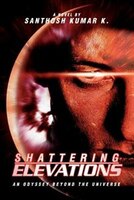 Shattering Elevations: An Odyssey Beyond The Universe