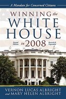 Winning The White House In 2008: A Mandate For Concerned Citizens