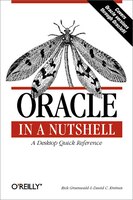 Oracle In A Nutshell: A Desktop Quick Reference