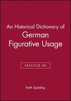 An Historical Dictionary Of German Figurative Usage, Fascicle 40