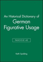 An Historical Dictionary Of German Figurative Usage, Fascicle 42