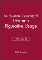 An Historical Dictionary Of German Figurative Usage, Fascicle 48