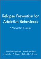 Relapse Prevention For Addictive Behaviours: A Manual For Therapists